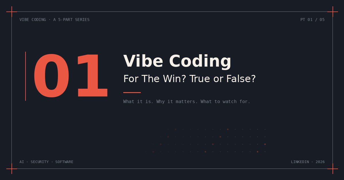 Illustration for Vibe Coding For The Win? True or False? — Part 1 of 5